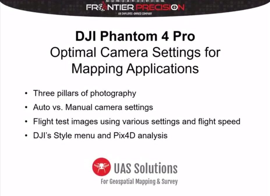 Tech Talk: Optimal Camera Settings for Mapping with a DJI Phantom 4 Pro